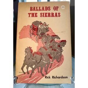 1975 Ballads of the Sierras Rick Richardson California Gold Rush Poetry